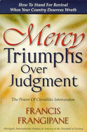 Mercy Triumphs Over Judgement