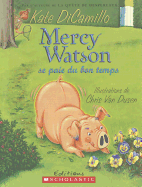 Mercy Watson Se Paie Du Bon Temps