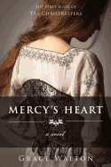 Mercy's Heart: The Christkeepers