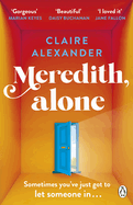 Meredith, Alone: The hopeful and uplifting debut you'll never forget