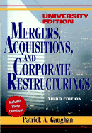 Mergers, Acquisitions, and Corporate Restructurings - Gaughan, Patrick A