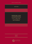 Mergers and Acquisitions: Cases, Materials, and Problems