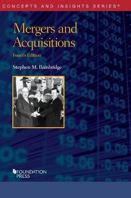 Mergers and Acquisitions - Bainbridge, Stephen M.
