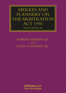 Merkin and Flannery on the Arbitration Act 1996