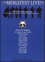 Merlefest Live: The 15th Anniversary Jam - 