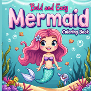 Mermaid Activity Book for Kids Ages 3+: Bold and Easy Coloring Book, Bold & Easy Coloring Pages for Kids