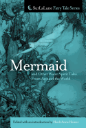 Mermaid and Other Water Spirit Tales from Around the World