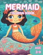Mermaid Coloring Book: Ages 3 to 9