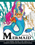 Mermaid Coloring Book for Adults: An Adult Coloring Books Underwater World