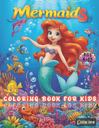 Mermaids: Coloring Book For Kids Ages 4-12