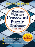 Merriam-Webster's Crossword Puzzle Dictionary: Fourth Edition, Enlarged Print Edition