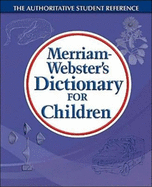 Merriam Webster's Dictionary for Children