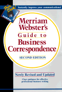 Merriam-Webster's Guide to Business Correspondence - Merriam-Webster (Editor)