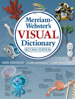 Merriam-Webster's Visual Dictionary: Second Edition - Merriam-Webster (Editor)