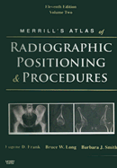 Merrill's Atlas of Radiographic Positioning & Procedures, Volume 2