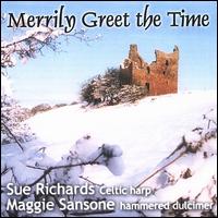 Merrily Greet the Time - Sue Richards / Maggie Sansone