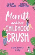 Merritt and Her Childhood Crush: A Sweet Romantic Comedy