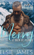 Merry at Brew by Brewer: single mom, redemption, instalove