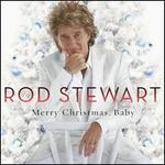 Merry Christmas, Baby - Rod Stewart
