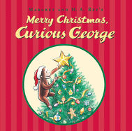 Merry Christmas, Curious George: A Christmas Holiday Book for Kids