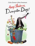 Merry Christmas;dumpster Dog!