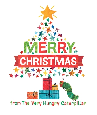 Merry Christmas from the Very Hungry Caterpillar - Carle, Eric