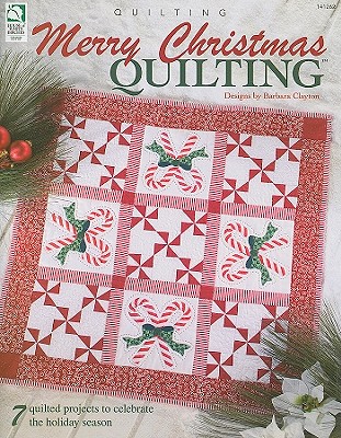 Merry Christmas Quilting - Clayton, Barbara (Designer)