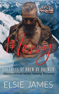 Merry Holidays at Brew by Brewer: Alleinerziehende Mutter, Rettung, Romance