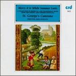 Merry it is While Summer Lasts: A Collection of Medieval and Traditional Music