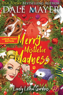 Merry Mistletoe Madness