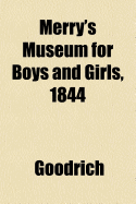 Merry's Museum for Boys and Girls, 1844
