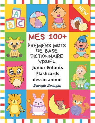 Mes 100+ Premiers Mots de Base Dictionnaire Visuel Junior Enfants Flashcards dessin anim Franais Portugais: Apprendre a lire livre pour dvelopper le vocabulaire pour bb. Bilingue frequency words with picture pocket dictionary children aux dbutants - Langue, Centre de