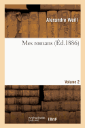 Mes Romans. Volume 2