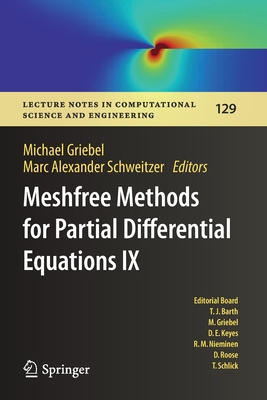 Meshfree Methods for Partial Differential Equations IX - Griebel, Michael (Editor), and Schweitzer, Marc Alexander (Editor)