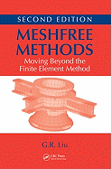 Meshfree Methods: Moving Beyond the Finite Element Method, Second Edition