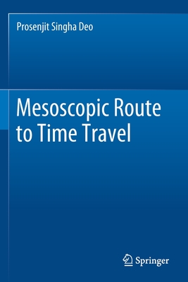 Mesoscopic Route to Time Travel - Singha Deo, Prosenjit