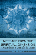 Message From the Spiritual Dimension: "The Revelation of Saint John the Divine"