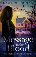 MESSAGE in the BLOOD: A small town psychic kidnap mystery.