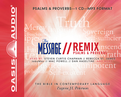 Message Remix Psalms & Proverbs-MS: The Bible in Contemporary Language - Peterson, Eugene H, and Dolan, Kelly Ryan (Narrator)