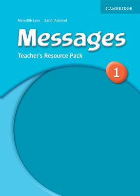 Messages 1 Teacher's Resource Pack - Ackroyd, Sarah, and Levy, Meredith