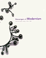 Messengers of Modernism - Greenbaum, Toni, and Mus Ee Des Arts D Ecoratifs De Montr Eal, and Rizzoli