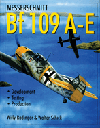Messerschmitt Bf 109 A-E: Development/Testing/Production
