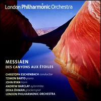 Messiaen: Des Canyons aux toiles - Andrew Barclay (xylorimba); Erika hman (glockenspiel); John Ryan (horn); Tzimon Barto (piano);...