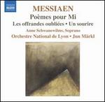 Messiaen: Poèmes pour Mi; Les offrandes oubliées; Un sourire