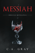 Messiah: Biblical Retellings