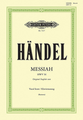 Messiah Hwv 56 (Vocal Score): Oratorio for Satb Soli, Choir and Orchestra (Original English Text), Urtext - Handel, George Frideric (Composer), and Burrows, Donald (Composer)