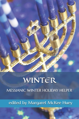 Messianic Winter Holiday Helper - Huey, Margaret McKee