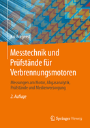 Messtechnik Und Prfstnde Fr Verbrennungsmotoren: Messungen Am Motor, Abgasanalytik, Prfstnde Und Medienversorgung