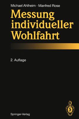 Messung Individueller Wohlfahrt - Ahlheim, Michael, and Rose, Manfred
