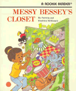 Messy Bessey's Closet - McKissack, Patricia C McKissack